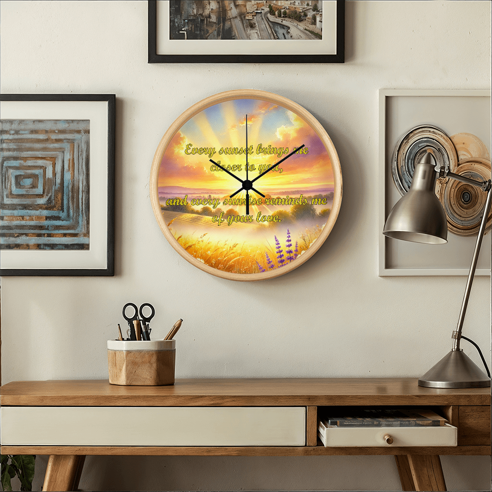 Every Sunset Brings Me Closer to You" Sunrise/Sunset Clock - ChicChickGifts.com